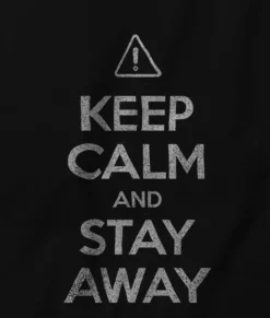 Men Nayked Apparel Shirts>Men'S Ridiculously Soft 100% Cotton Graphic Tee | Keep Calm And Stay Away